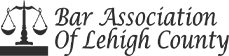 Bar Association of Lehigh County Bar Association of Lehigh County